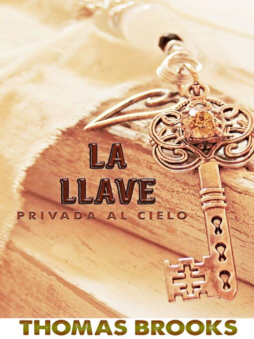 Title details for La llave privada al cielo by Thomas Brooks - Available